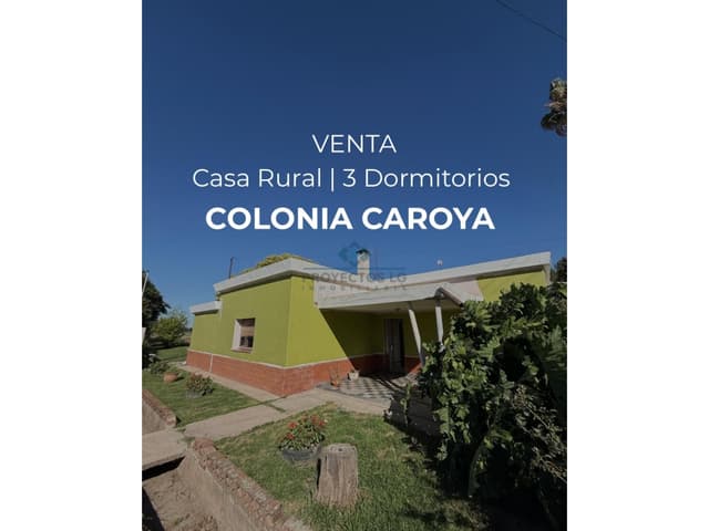 VENTA | CASA DE 3 DORMITORIOS | COLONIA CAROYA ZONA RURAL