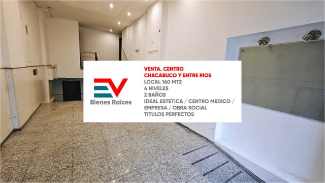 VENTA. LOCAL 160 m2. 2 BAÑOS. SOBRE BVD CHACABUCO Y ENTRE RIOS